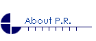 About P.R.
